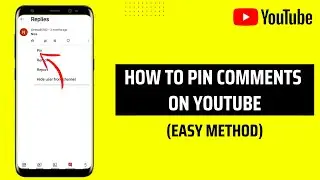 How To Pin Comments On YouTube