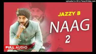 naag 2 Jazzy b old dhol remix song Ravi production
