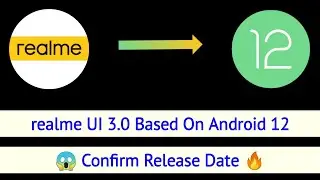 realme UI 3.0 Release Date In India | realme Android 12 Update Date |  realme UI 3.0 Update ~ 🔥🔥🔥