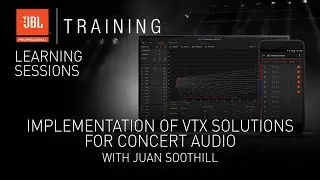Implementation of VTX Solutions for Concert Audio with Juan Soothill - Webinar