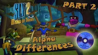 Sly 2 Alpha Differences [Part 2]