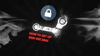 How to Set Up and Use Steam Desktop Authenticator