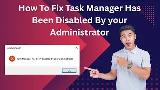 Task Manager Has Been Disabled By Your Administrator | Task Manager Problem Kaise Fix Kare |