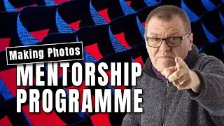 Mentorship Programme - taking your photography to the next level