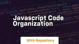 javascript code organization