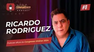 A Intersecção entre a TE e Psicograma Grupal, com Ricardo Rodriguez | Fala, Congresso | Episódio 8