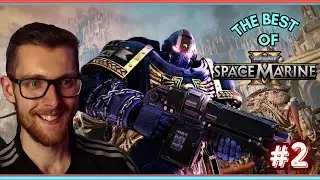 Am I A Warhammer Fan Now? - The Best Of Warhammer 40k Space Marine 2