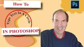 How To Type Text In A Circle In Photoshop | Photoshop Tutorial