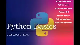 Python Basics Tutorial - Features, uses, IDE, Variable, Comments