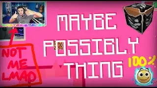 maybe possibly thing 100%