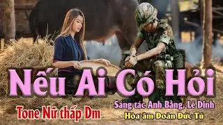 karaoke Nếu Ai Có Hỏi, sáng tác Anh Bằng, Lê Dinh, hòa âm Đoàn Đức Tú, giọng Nữ thấp