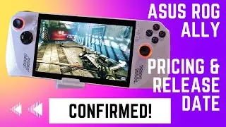 Asus ROG Ally Pricing And Release Date CONFIRMED!