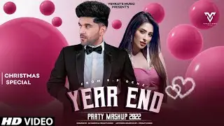 Year End Party Mashup (2022) : Guru Randhawa | Ft. @DJHARMIX | New Songs 2022| VENKAT'S MUSIC 2022
