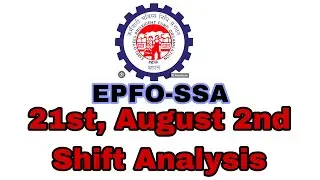 EPFO-SSA 21ST AUGUST 2ND SHIFT EXAM ANALYSIS NO.2 WITH IMPORTANT TOPICS #epfo #epfo_latest_news_2023