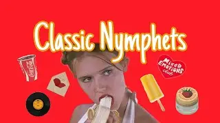 Classic Nymphet Aesthetic