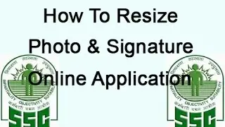 How To Resize Photo And Signature For SSC Online Application || SSC GD CONSTABLE 2021