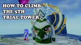 Sonic Frontiers  - The Final Horizon - How To Climb The Last Trial Tower
