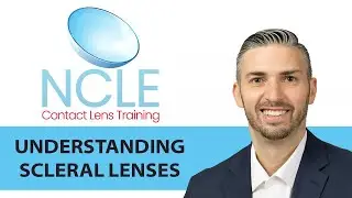 NCLE UNDERSTANDING SCLERAL LENSES