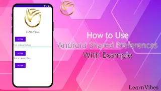 Android Studio Tutorial: Shared Preferences in Android with Example | 