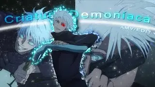Gojo Satoru😈🔥 - Criatura Demoníaca [Edit/AMV] 4K!