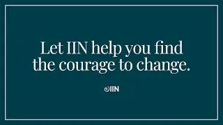 IIN Can Help You Find the Courage to Change