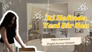 Become a New You in Two Weeks | A Method for Establishing Discipline Through Micro-Step Methods