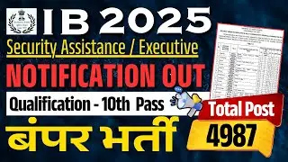 IB Security Assistant/Executive Recruitment 2025 | 4,987 Vacancies | Eligibility, Salary