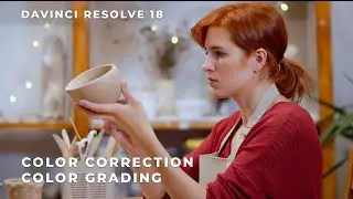 Davinci Resolve 18 | Color Correction | Color Grading | Tutorial