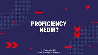 Amerikanca Kültür | Proficiency  Nedir?