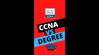 CCNA vs Degree Part 6  - Which one is more credible?
