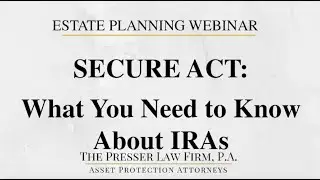 Secure Act: What You Need to Know About IRAs