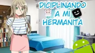 I Disciplined My Cheeky Little Sister /Novela Visual para  Android
