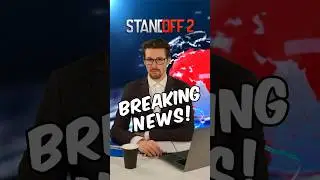 Breaking Standoff 2 news!!! 