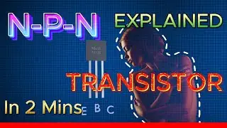 NPN Transistor Working: Explained in Detail with Uses in Circuit | BJT Transistor | 3D Animation EPO
