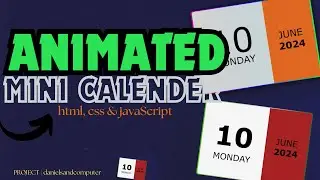 How To Create Animated Mini Calender with JAVASCRIPT CSS HTML