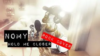 Nomy - Hold Me Closer (orig: Cornelia Jakobs. Rock cover)