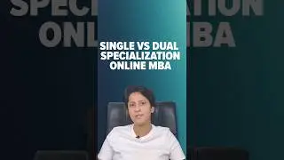 Single vs Dual Specialization in MBA: What’s the Best Choice?