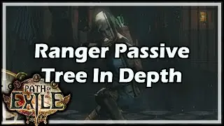 [Path of Exile] Ranger Passive Tree In Depth