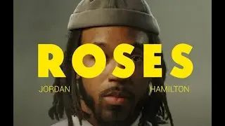 Jordan Hamilton - Roses (Official Video)