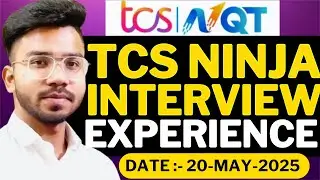 TCS Ninja Interview Experience Latest 2025 Batch | TCS NQT Ninja Interview Preparation 2025