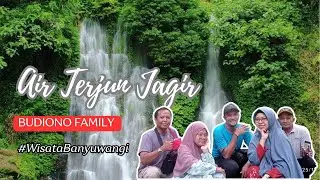 WISATA AIR TERJUN JAGIR || H. BUDIONO FAMILY