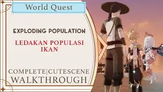 Exploding Population | Ledakan Populasi Ikan | Genshin Impact | World Quest
