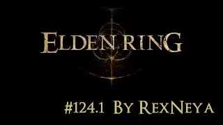 ELDEN RING Прохождение #124.1 Дед против Малении снова