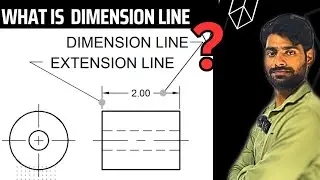 what is dimension Line and Extension Line full details by 