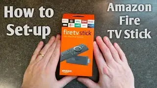 How to Setup Amazon Fire TV Stick