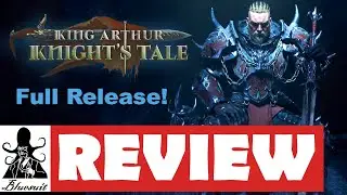 King Arthur Knight's Tale Review - What's It Worth? (FULL RELEASE!)
