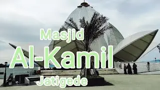 PERJALANAN KE JATIGEDE, MASJID AL KAMIL.