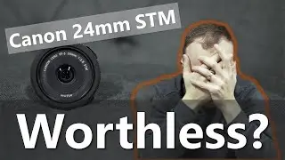 I don't like the Canon 24mm...