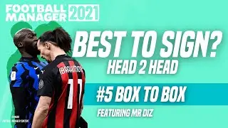 FM21 BEST PLAYERS TO SIGN #5 BOX 2 BOX
