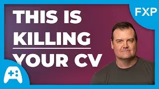 AVOID these things on your next (video games) CV / Resume | ForwardXP Q & A